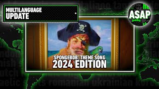 Spongebob Theme Song  Multilanguage UPGRADE 2024 Edition [upl. by Creighton]