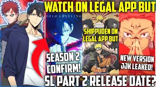 Naruto Shippuden in Legal Mobile App But  Solo Leveling Season 2 Release Date  Sam Boy [upl. by Aniretak]