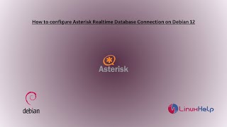 How to configure Asterisk Realtime Database Connection on Debian 12 [upl. by Harrietta]