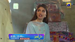 Dil Awaiz  Mega Episode 27 amp 28 Promo  Kinza Hashmi  Affan Waheed  Tomorrow at 800 PM [upl. by Gurevich]