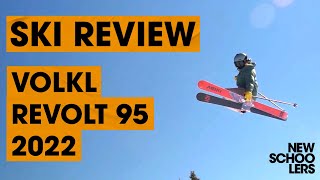 2022 Völkl Revolt 95 Ski Review  Newschoolers Ski Test [upl. by Ikoek19]