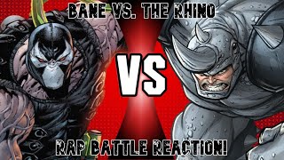 STRONGMEN FIGHT  Bane Vs The Rhino Rap Battle REACTION [upl. by Nitas]