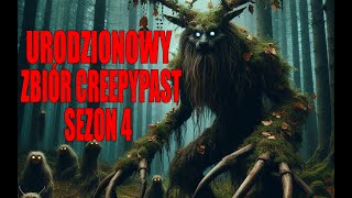 Urodzinowy Zbiór Creepypast Sezon 4 LEKTOR PL [upl. by Gault531]