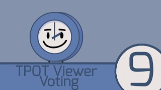 TPOT Viewer Voting 9 [upl. by Laerdna]