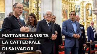 Mattarella visita la Cattedrale di Salvador [upl. by Tnecillim141]