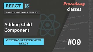 09 Adding Child Components  Getting Started with React  A Complete React Course [upl. by Donahoe]