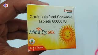 Mitra D3 60k Tablet  Cholecalciferol Chewable tablets  Vitamin D3 Tablet  Mitra D3 60k Tablet Use [upl. by Alphard]