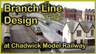 Branch Line Design at Chadwick Model Railway  235 [upl. by Will]