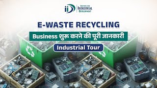 E Waste Recycling Business  Industrial Tour [upl. by Eeniffar]