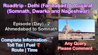 Delhi to Somnath By Road  Part 2 Ahmedabad to SomnathCar WagonR CNG roadtrip ahmedabad somnath [upl. by Alioz880]