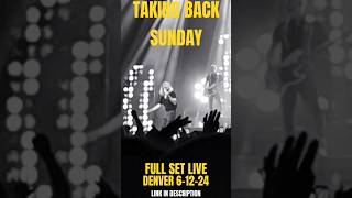 Taking Back Sunday Full Set Link  The Mission Ballroom Denver CO June 12th 2024 shorts [upl. by Notslar]