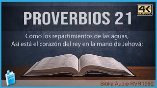 Proverbios 21  COMO LOS REPARTIMIENTOS DE LAS AGUAS 📖 Biblia Audio RVR1960 4K UHD [upl. by Irihs74]