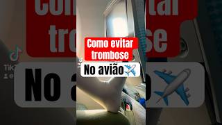 Como evitar trombose no avião  fyp [upl. by Ludly508]