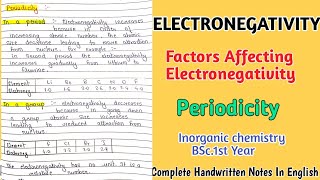 Electronegativity  Factors Affecting  Periodicity  Inorganic Chemistry notes [upl. by Belter]