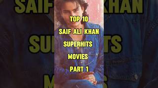 Superhits Saif Ali Khan Top 10 Movies saifalikhan movies bollywoodmovies movie shorts [upl. by Ilke]