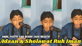 SHOLAWAT amp ADZAN AMBIL POSITIF DAN BUANG JAUH NEGATIF [upl. by Brucie]