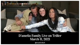 D’amelio Family Live on Triller  March 11 2021 [upl. by Aiksas]