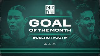 Vote now for Celtic TVs’ March Goal of the Month award [upl. by Assirehs]