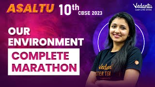 Our Environment CBSE Boards 2023 Class 10 Complete Marathon  Ashima Maam Vedantu Master Tamil [upl. by Matta]