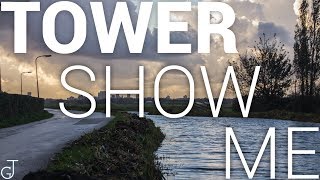 Tower  Show Me Official Music Video [upl. by Thoer212]