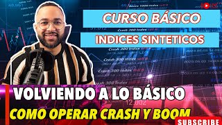 🗣️Indices Sinteticos para NOVATOS curso basico🛑 de crash y boom [upl. by Osicran]