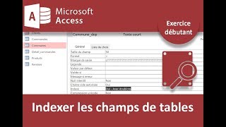 Indexer les champs de tables exercice Access [upl. by Leahcimnaj164]