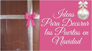 2 IDEAS NAVIDEÑAS PARA PUERTAS 2024✨COMO DECORAR las PUERTAS en NAVIDAD 2024✨ADORNOS NAVIDEÑOS 2024 [upl. by Camel167]