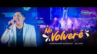 NO VOLVERÉ  AGRUPACIÓN RUSSKAYA VIDEO OFICIAL [upl. by Aivekahs]