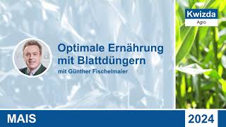 Vortrag Optimale Ernährung mit Blattdüngern im Maisbau  Günther Fischelmaier Kwizda Agro [upl. by Aranaj]