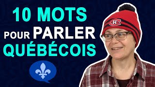 10 WORDS YOU MUST KNOW TO SPEAK QUEBEC FRENCH  Québécois 101 [upl. by Meir62]