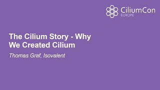 The Cilium Story  Why We Created Cilium  Thomas Graf Isovalent [upl. by Mesics]