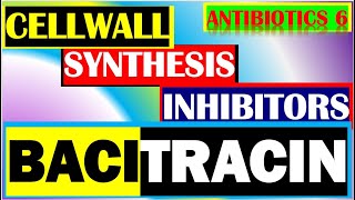 Bacitracin Antibiotics Pharmacology Mechanisms Actions Resistance Part 6 [upl. by Dnomsaj]