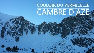 Cambre dAze  Mount 2750 m  Couloir du Vermicelle  Pyrénées Orientales [upl. by Davita589]