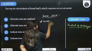 During the electrolysis of fused NaCl which reaction occurs at anode [upl. by Annoynek]