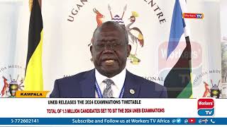 UNEB releases 2024 national exams timetable 13 million candidates set to sit the examinations [upl. by Enerod]