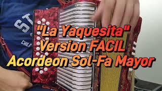 La YaquesitaAcordeon SolFa MayorVERSION FACIL [upl. by Rehpotsirhc249]