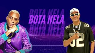 BOTA NELA DJ MARCILIO FEAT MC GW [upl. by Frederica]