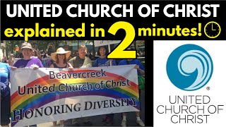 United Church of Christ Explained in 2 Minutes [upl. by Lewse]