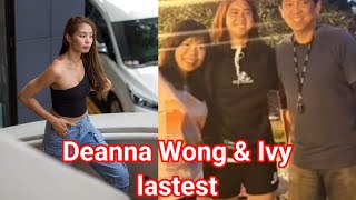 Deanna Wong amp Ivy update deannawongst deannawonglatestupdate ivylacsinalatestupdate [upl. by Adnolor]