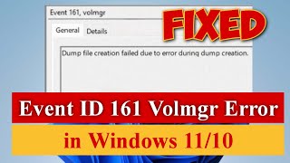 Event ID 161 Volmgr Error in Windows 1110 Solved windows11 [upl. by Mcgray781]