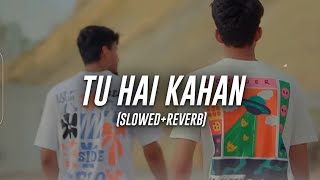 Aur  Tu Hai Kahan SlowedReverb [upl. by Zobe143]