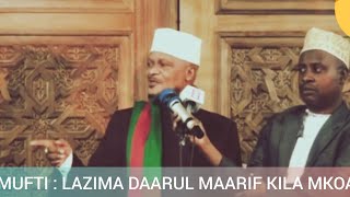 DAARUL DAY 2024  MUFTI ABOUBAKARY  LAZIMA DAARUL MAARIF KILA MKOA HAPA TANZANIA [upl. by Ocnarf]