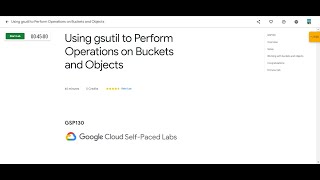 Using gsutil to Perform Operations on Buckets and Objects  Google Cloud Skills Boost [upl. by Airtemed]