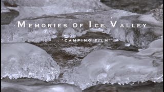 Memories Of Ice Valley “ 얼음계곡의 추억 “  감성캠핑  solo camping  camping film  camping food  솔내음 오토캠핑장 [upl. by Assenej]