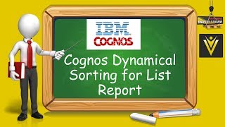 IBM Cognos Dynamical Sorting for List Report Cognos 1021 [upl. by Yelsew]