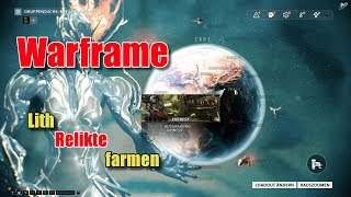 Warframe  Schnell Lith Relikte farmen [upl. by Alves929]