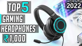 Top 5 best gaming headphones under 1000 rs  best gaming headphones under 1000 rs 2022 [upl. by Novel]