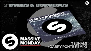 DVBBS amp Borgeous  Tsunami Gabry Ponte Remix Official Audio [upl. by Eahsat]