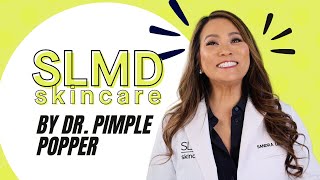 Welcome to SLMD Skincare  Founded by Dr Sandra Lee AKA Dr Pimple Popper [upl. by Carline903]