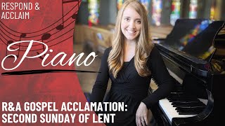 RampA Gospel Acclamation Second Sunday of Lent Piano Only [upl. by Yhtir]